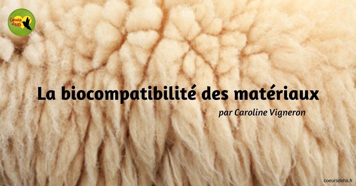 La biocompatibilité des matériaux – Caroline Vigneron